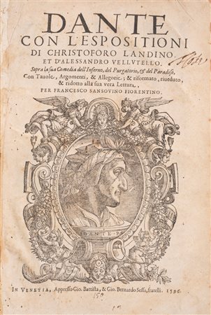 Dante Alighieri (Firenze 1265 - Ravenna 1321)  - Dante con l'espositioni di Christoforo Landino, 1596