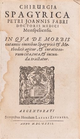 Petri Joannis Fabri - Chirurgia Spagyrica, 1632