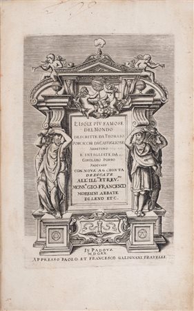 Tommaso Porcacchi - L'isole più famose del Mondo da Thomaso Porcacchi da Castiglione arretino e intagliate da Girolamo Porro padovano, 1620