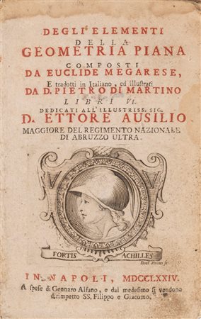 Pietro Di Martino - Degli elementi della geometria piana composti da Euclide Megarese, 1774