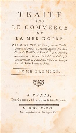 Claude Charles (de) Peyssonel - Traité sur le commerce de la Mer Noire, 1787