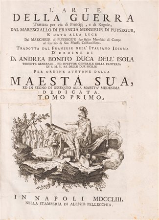 Jacques-François de Chastnet Puysegur - L'Arte della Guerra, 1753