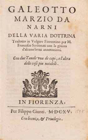 Galeotto Marzio - Della varia dottrina tradotto in volgare fiorentino per m. Francesco Serdonati con la giunta d'alcune brevi annotazioni, 1595