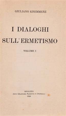 Giuliano Kremmerz - I dialoghi sull'Ermetismo - Volume I, 1929