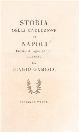 Biagio Gamboa - Storia della Rivoluzione di Napoli, 1821