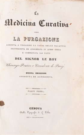 Medicina Curativa Ossia La Purgazione. Vol. I e II, 1831