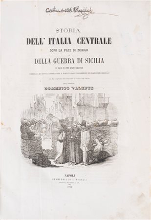 Domenico Valente - Storia dell’Italia centrale dopo la pace di Zurigo della guerra di Sicilia e dei fatti posteriori , 1860