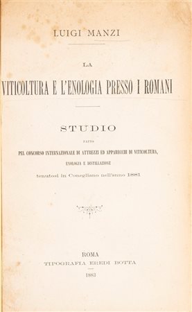Luigi Manzi - La viticultura e l'enologia presso i romani, 1881