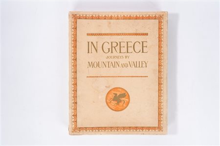 Daniel Baud Bovy - Fred Boissonnas - In Greece Journeys by Mountain and Valley, 1909