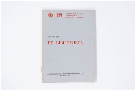 Umberto Eco (Alessandria 1932 - Milano 2016)  - De Bibliotheca, 1981