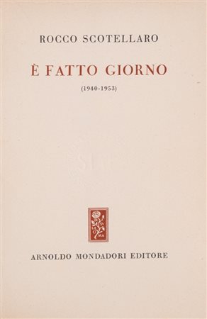 Rocco Scotellaro (1923 - 1953)  - E' fatto giorno, 1954