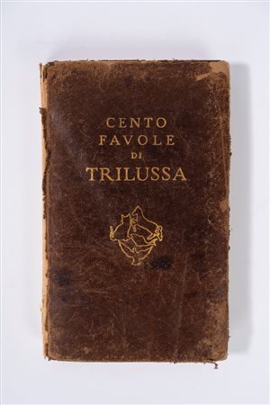 Trilussa [Carlo Alberto Salustri] - Cento favole, 1937