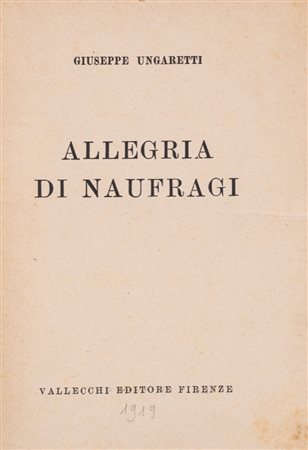 Giuseppe   Ungaretti - Allegria di Naufragi, 1919