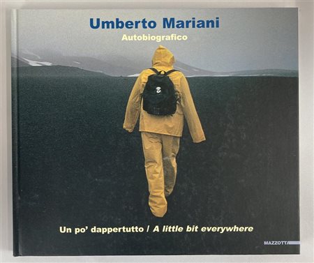 UMBERTO MARIANI AUTOBIOGRAFICO cm 25x29 Edizioni Gabriele Mazzotta, Milano, 2007