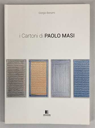 I CARTONI DI PAOLO MASI a cura di Giorgio Bonomi e Paolo Masi, cm 24x17...