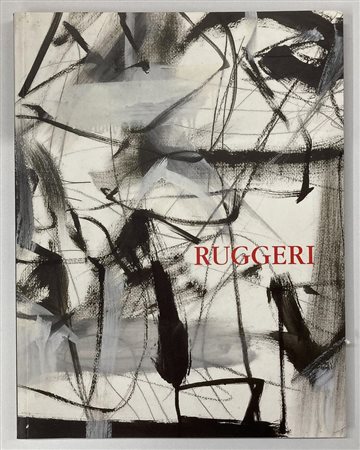 PIERO RUGGERI ENERGIE IN LIBERTA' catalogo Mostra Galleria d'Arte Moderna e...