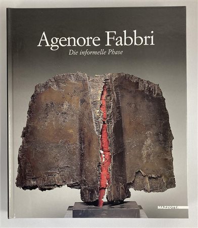 AGENORE FABBRI DIE INFORMELLE PHASE catalogo Mostra Museum am Ostwall,...
