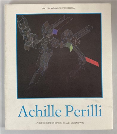 ACHILLE PERILLI. OPERE DAL 1947 AD OGGI catalogo mostra, Galleria Nazionale...