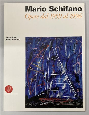 MARIO SCHIFANO OPERE DAL 1959 AL 1996 catalogo Mostra Palazzo Bellini,...