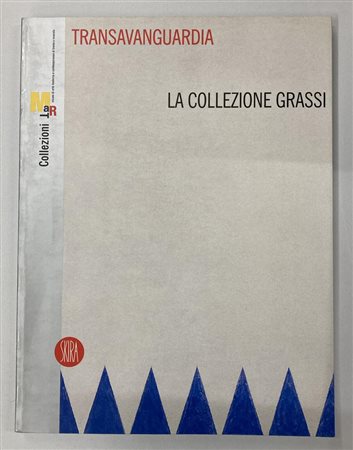 TRANSAVANGUARDIA LA COLLEZIONE GRASSI catalogo Mostra Museo di Arte Moderna e...