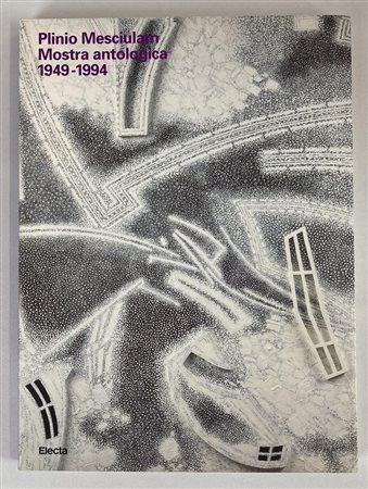 PLINIO MESCIULAM MOSTRA ANTOLOGICA 1949 - 1994 catalogo Mostra Museo d'Arte...