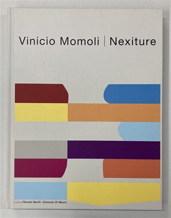 VINICIO MOMOLI NEXITURE catalogo Mostra Torre Civica di Castelfranco Veneto...