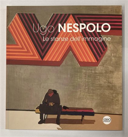 UGO NESPOLO LE STANZE DELL'IMMAGINE catalogo Mostra 43 Mostra Antologica -...