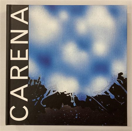 ANTONIO CARENA FACITORI DI CIELI catalogo Mostra Galleria GlobArt Gallery,...