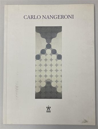 CARLO NANGERONI. OPERE ANNI '80-2000 catalogo mostra, Fondazione Stelline,...