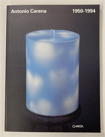 ANTONIO CARENA 1950 - 1994 catalogo mostra, Circolo degli Artisti Palazzo...