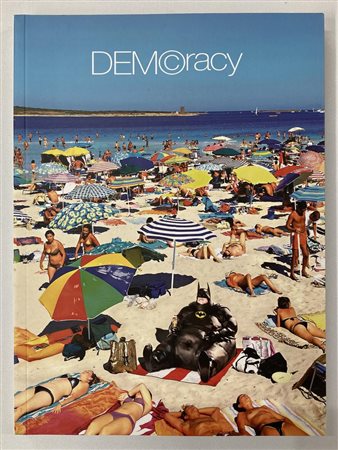 FRANCESCO DE MOLFETTA. DEMOCRACY testo di Luca Beatrice, cm 23x17 Edizioni...
