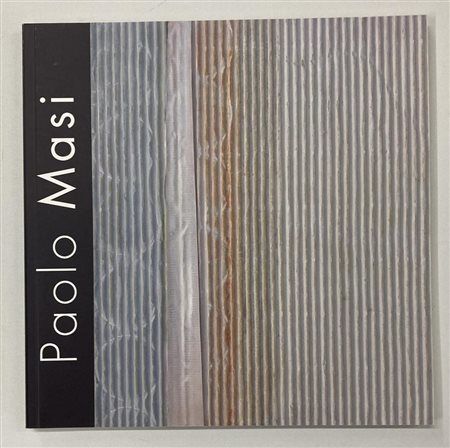 PAOLO MASI CARTONI 1975 - 2014 catalogo Mostra Galleria GlobArt Gallery,...