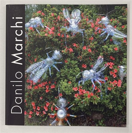 DANILO MARCHI OPERE IN CONNESSIONE catalogo Mostra Galleria GlobArt Gallery,...