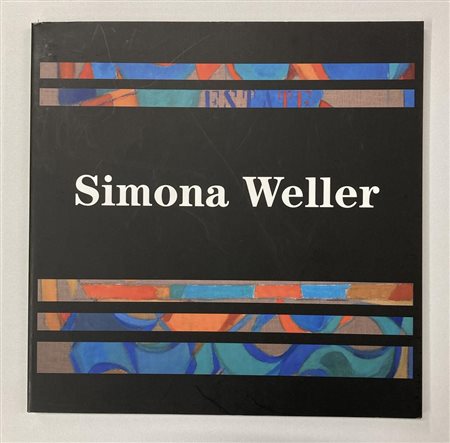 SIMONA WELLER. FRAMMENTI DI UN DISCORSO SUL MARE catalogo mostra, Galleria...