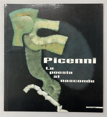 FERNANDO PICENNI LA POESIA SI NASCONDE catalogo Mostra Galleria Olini Arte...