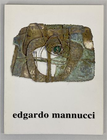 EDGARDO MANNUCCI SCULTURE E DIPINTI 1951 - 1981 catalogo Mostra Galleria...