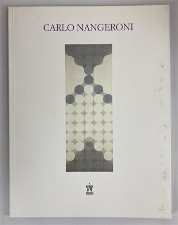 CARLO NANGERONI. OPERE ANNI '80-2000 catalogo mostra, Fondazione Stelline,...