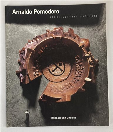 ARNALDO POMODORO. ARCHITECTURAL PROJECTS catalogo mostra, Galleria...