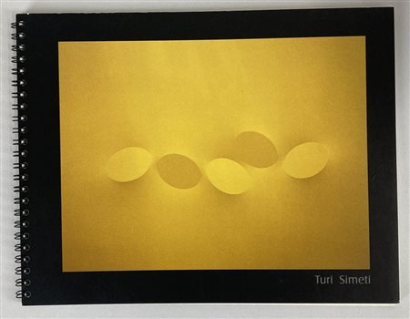 TURI SIMETI catalogo mostra presso Excalibur Artecontemporanea, Solcio di...