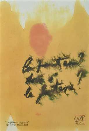 Ugo Carrega, 'Le parole bagnate', 2002