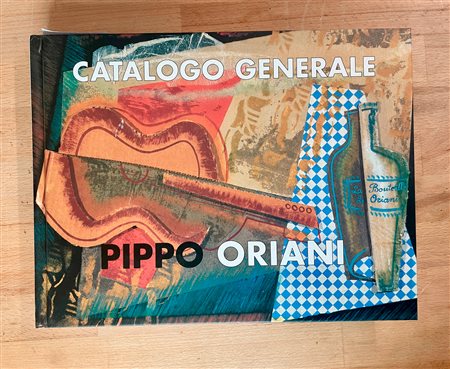 PIPPO ORIANI - Pippo Oriani. Catalogo generale, 2001