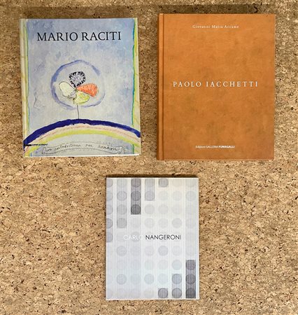 MARIO RACITI, CARLO NANGERONI E PAOLO IACCHETTI - Lotto unico di 3 cataloghi