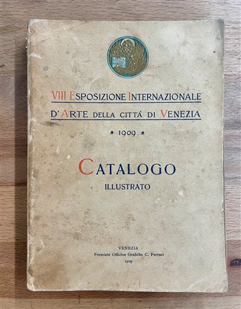 BIENNALE DI VENEZIA - VIII Biennale Internazionale d'Arte di Venezia, 1909