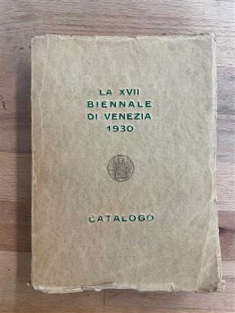 BIENNALE DI VENEZIA - XVII Biennale Internazionale d'Arte di Venezia, 1930