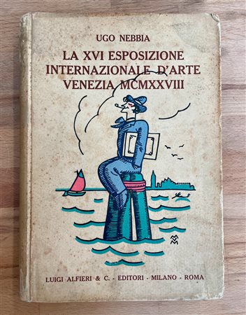 BIENNALE DI VENEZIA - La XVI Esposizione Internazionale d'Arte Venezia, 1928