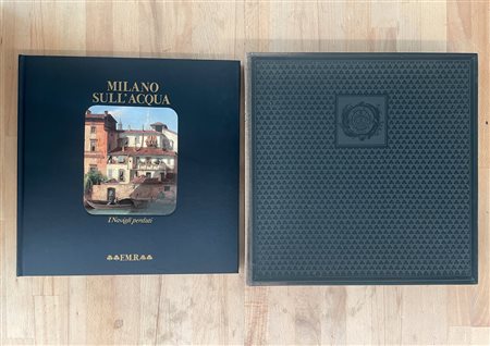 EDIZIONI FMR - Milano sull'acqua. I navigli perduti, 1987