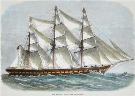 THE SOBRAON, AUSTRALIAN PACKET SHIP silografia con acquarellatura coeva, cm...