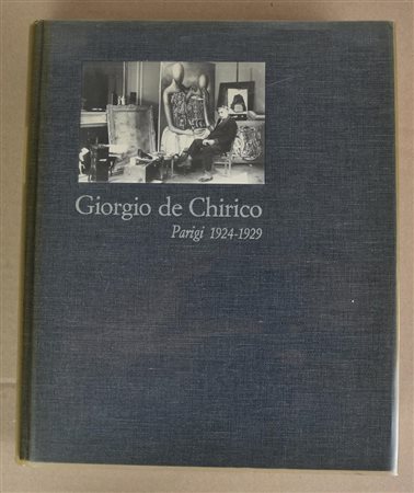 GIORGIO DE CHIRICO. PARIGI 1924-1929 cm 30x25 Edizioni Philippe Daverio,...