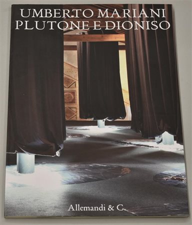 UMBERTO MARIANI PLUTONE E DIONISO a cura di Marco Meneguzzo cm 33x24...