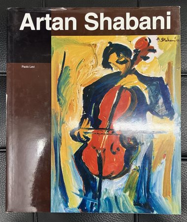 ARTAN SHABANI Monografia in lingua inglese a cura di Paolo Levi cm 29,5x25,5...